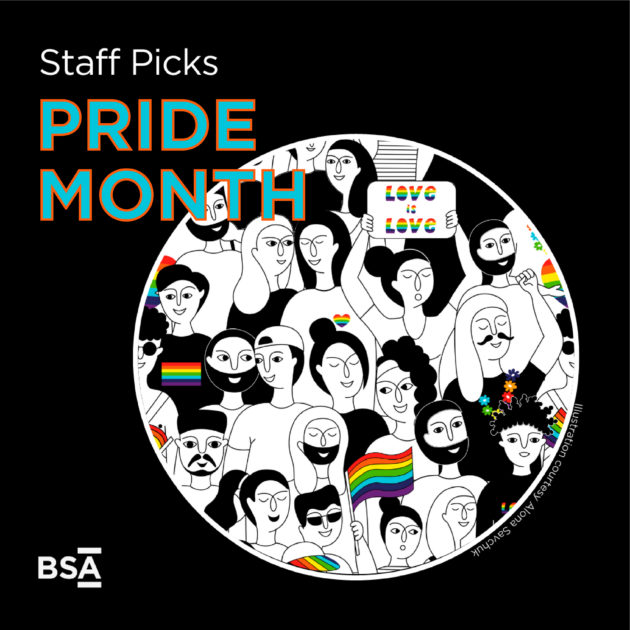 BSA Staff Picks Pride Month photo
