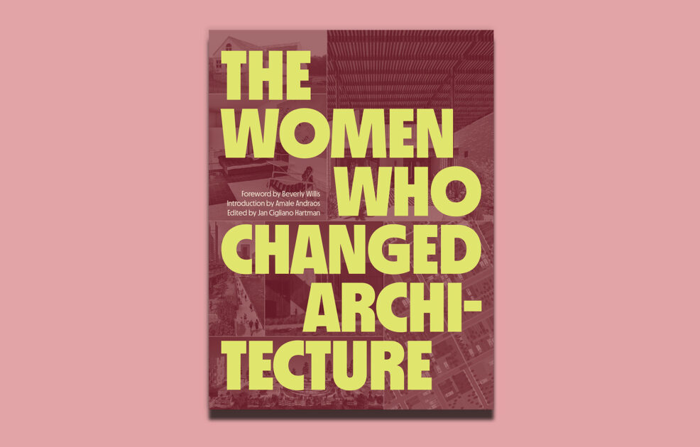 The Women Who Changed Architecture: Panel Discussion & Book Event